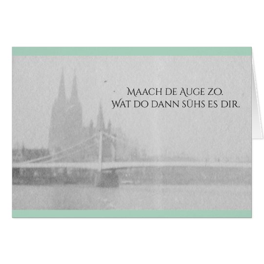 Karte Kolsch Cologne Koln Kolsche Spruche Zazzle De