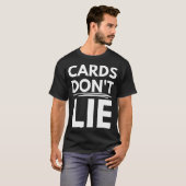Karten lügen nicht T-Shirt (Vorne ganz)