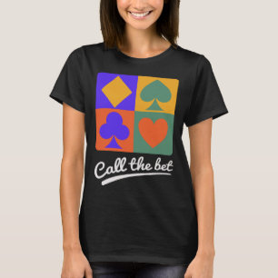 Kartenspiele anrufen T-Shirt