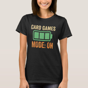 Kartenspiele-Modus auf Batterie-Design T-Shirt