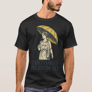 Karthago muss zerstört werden EST SPQR T-Shirt