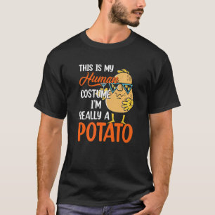 Kartoffel Das ist mein menschliches Kostüm, ich bi T-Shirt