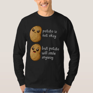 Kartoffel ist nicht okay Kartoffelwitz Meme Gemüs T-Shirt