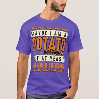 Kartoffel Lover ist vielleicht eine Kartoffel, abe T-Shirt