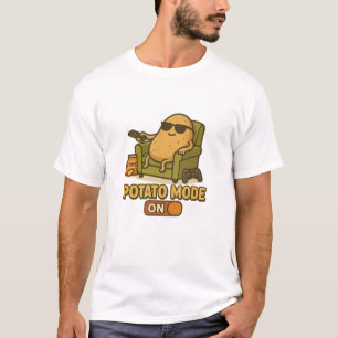 Kartoffel-Modus – Faules Leben aktiviert T-Shirt