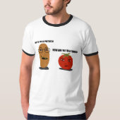 KARTOFFEL? oder TOMATE? T-Shirt (Vorderseite)