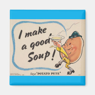 Kartoffel Pete macht gute Suppe Magnet