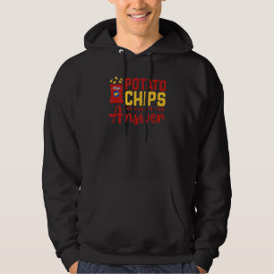 Kartoffelchips sind immer die Antwort auf den Pub Hoodie