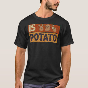 Kartoffelkartoffeln T-Shirt