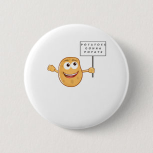 Kartoffeln Gonna Potat (Gemüsepotato Pun) Klasse Button