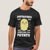 Kartoffeln haben Haut Ich habe Hauttatzen Vegan Ke T-Shirt (Vorderseite)