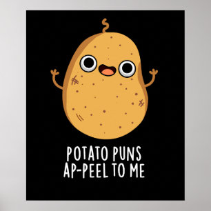 Kartoffelpuns A-Schale zu mir Funny Potato Pun Dar Poster
