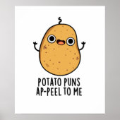 Kartoffelpüten A-peel für mich Funny Potato Pun Poster (Vorne)
