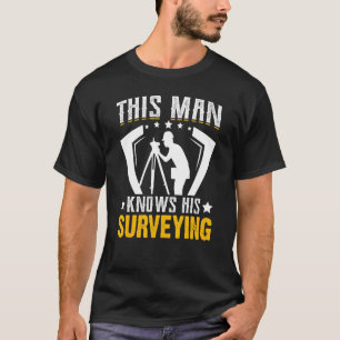 Kartograph Dieser Mann kennt seine Umfrage T-Shirt