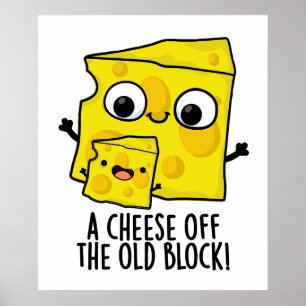 Käse aus dem alten Block Funny Food Pun Poster