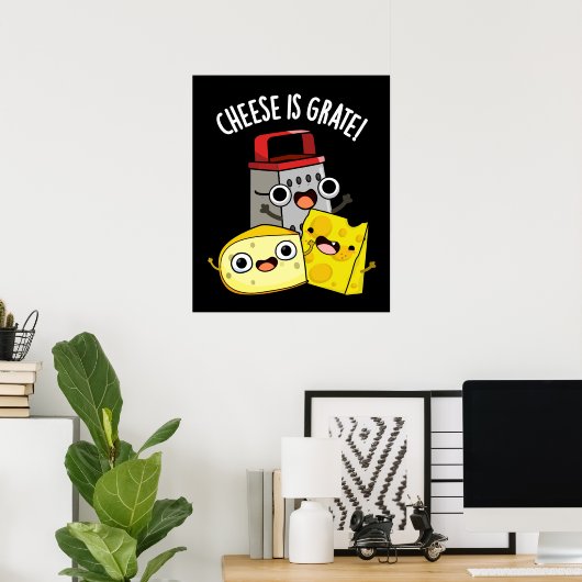 Käse ist grate Funny Food Pun Dark BG Poster (Heimbüro)