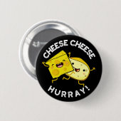 Käse Käse Hurray Funny Cheese Pun Dark BG Button (Vorne & Hinten)