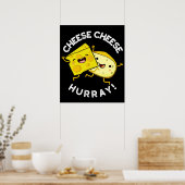 Käse Käse Hurray Funny Cheese Pun Dark BG Poster (Küche)