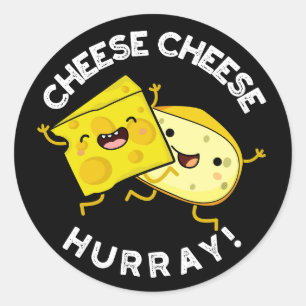 Käse Käse Hurray Funny Cheese Pun Dark BG Runder Aufkleber