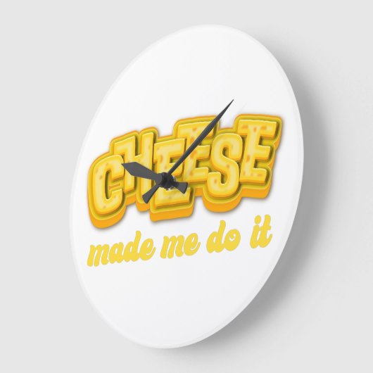 Käse Made me do it Große Wanduhr (Winkel)