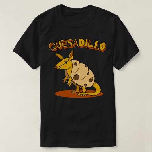 Käse Pun Armadillo Quesadilla Mashup T-Shirt (Design vorne)