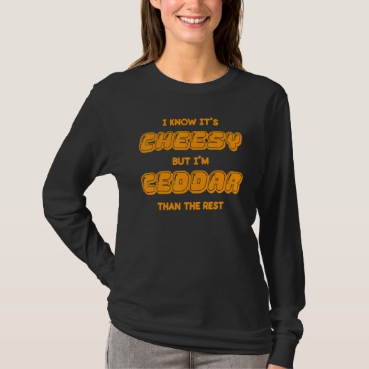 Käse Pun Cheddar Käse T-Shirt (Vorderseite)