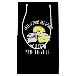 Käse Puns sind Gouda Sie Feta Brie-lieve es Kleine Geschenktüte