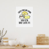 Käse Puns sind Gouda Sie Feta Brie-lieve es Poster (Küche)