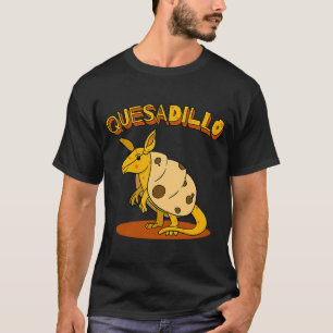 Käse Quesadilla Pun Niedlich Armadillo T-Shirt