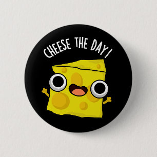 Käse The Day Funny Food Pun Dark BG Button