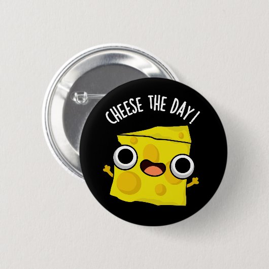 Käse The Day Funny Food Pun Dark BG Button (Vorne & Hinten)