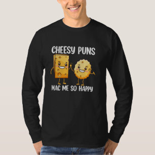 Käse-Witze machen mich so glücklich T-Shirt