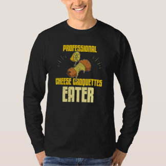 Käsekroketten Kroketten Fast Food Essen Rezept T-Shirt