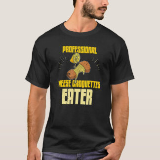 Käsekroketten Kroketten Fast Food Essen Rezept T-Shirt