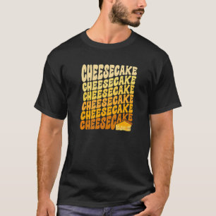 Käsekuchen Wiederholung Bäcker Backen Gebäck Kondi T-Shirt