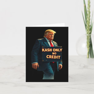 Kash nur kein Credit Donald Trump Karte