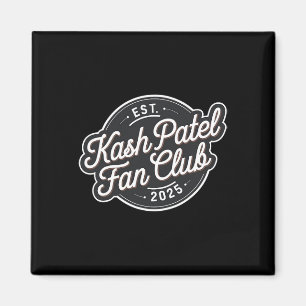 Kash Patel Fan Club Est. 2025 Vintage-Logo Trump N Magnet