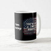Kash Patel "You have two Minutes" Interview Quot Kaffeetasse (VorderseiteRechts)