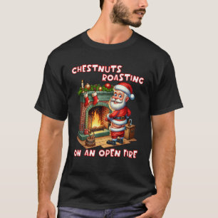 Kastanien Roasteln auf offenem Feuer Feuer Funny R T-Shirt