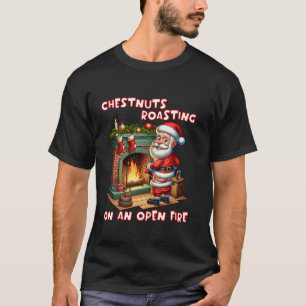 Kastanien Roasteln auf offenem Feuer Feuer Funny R T-Shirt