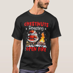Kastanien Roasteln auf offenem Feuer Feuer Funny R T-Shirt