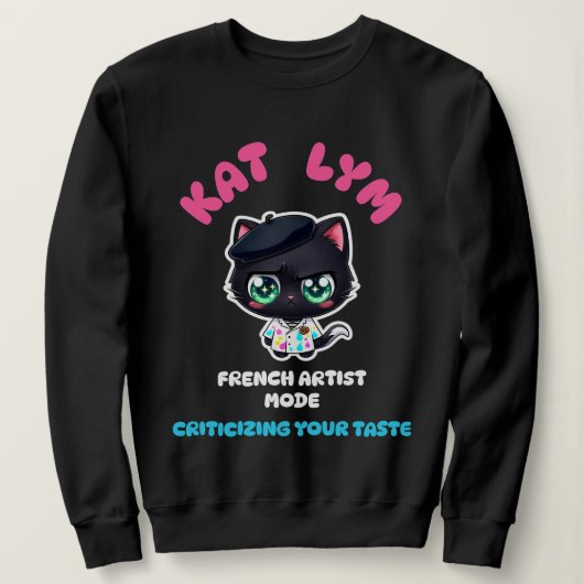 Kat Lym French Artist Mode Cat Sticker. Sweatshirt (Design vorne)