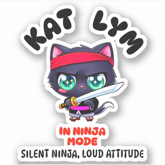 Kat Lym In Ninja Mode Black Cat Aufkleber (Vorderseite)