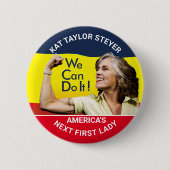 Kat Taylor Steyer für First Lady Button (Vorderseite)