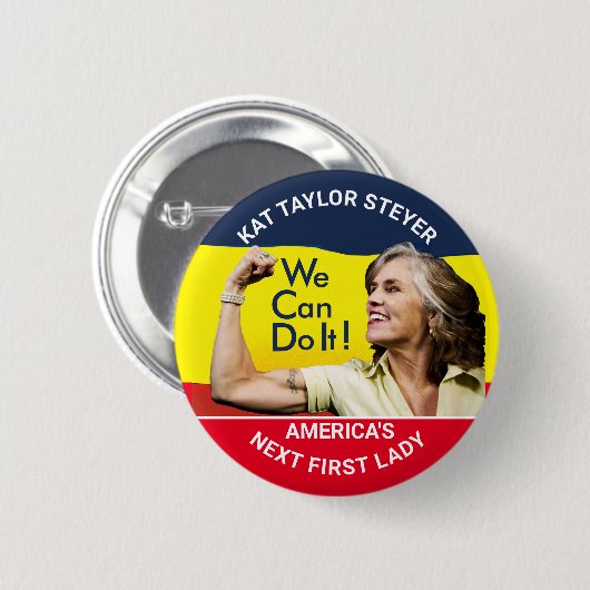 Kat Taylor Steyer für First Lady Button (Vorne & Hinten)
