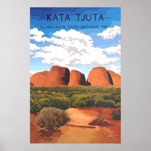 Kata Tjuta - Uluru Kata Tjuta Nationalpark Poster