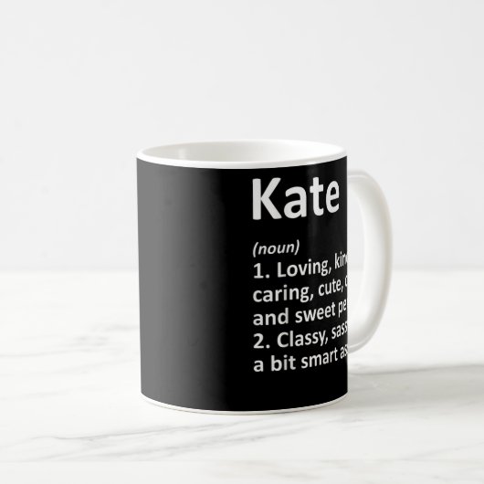 KATE Definition Personalized Name Funny Birthday G Kaffeetasse (VorderseiteRechts)