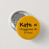 Kate = Gekicher u. Spaß Button (Vorne & Hinten)