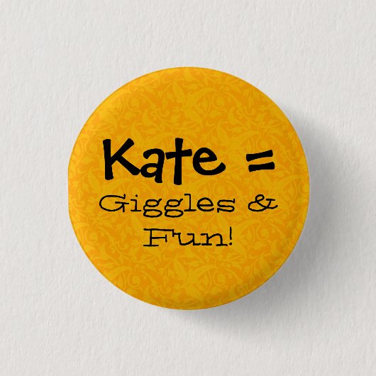 Kate = Gekicher u. Spaß Button (Vorderseite)