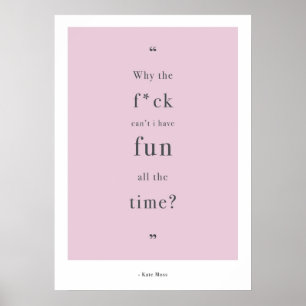 Kate Moss Zitat Poster